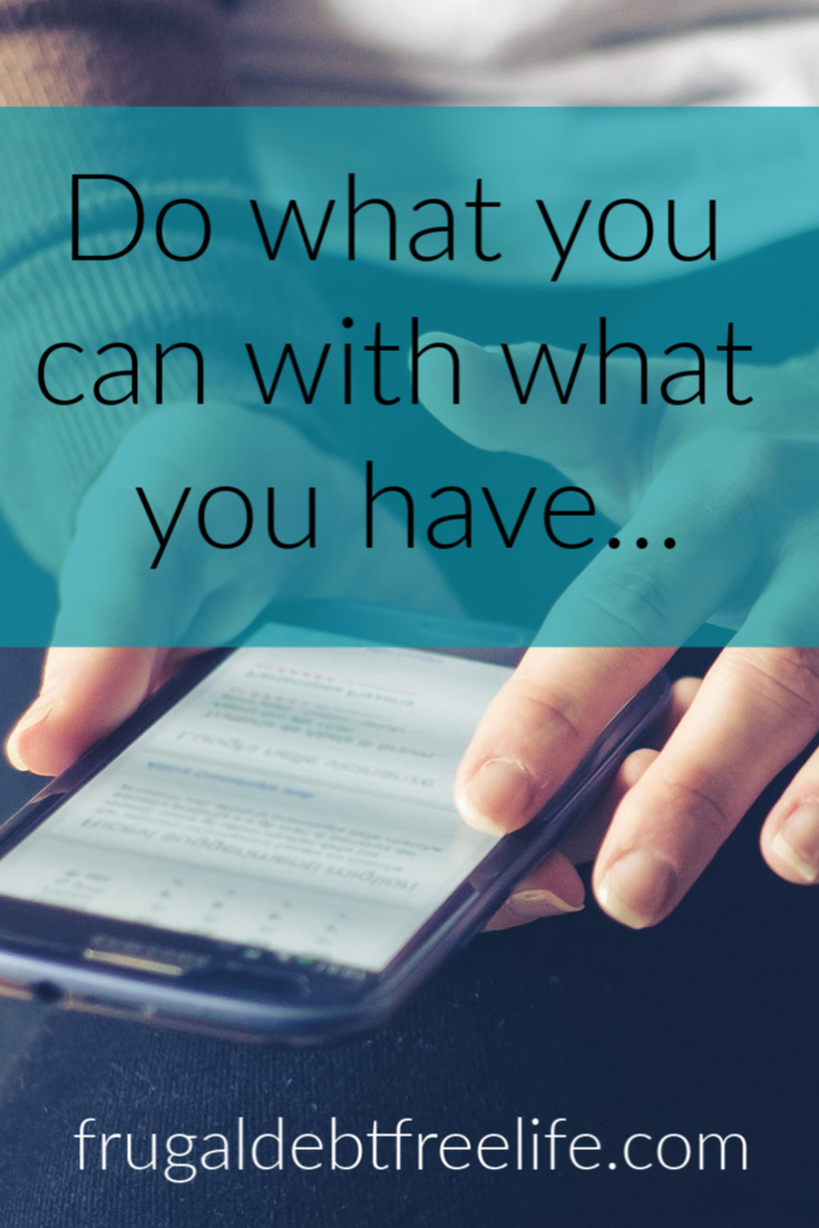 Do what you can with what you have... (1).png