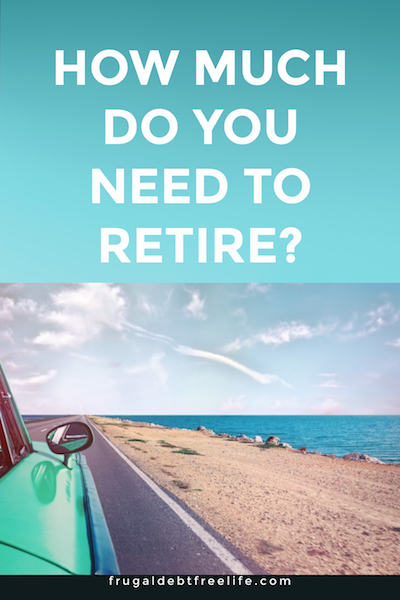 How Much Money Do You Need to Retire