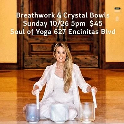 Breathwork & Alchemy Crystal Bowl
Sunday, October 26th | 5:00–6:15 PM
Soul of Yoga – Encinitas, CA
$45
Joined me for a powerful evening of conscious breath and sound healing with Alchemy Crystal Bowls. This guided session offers a sp