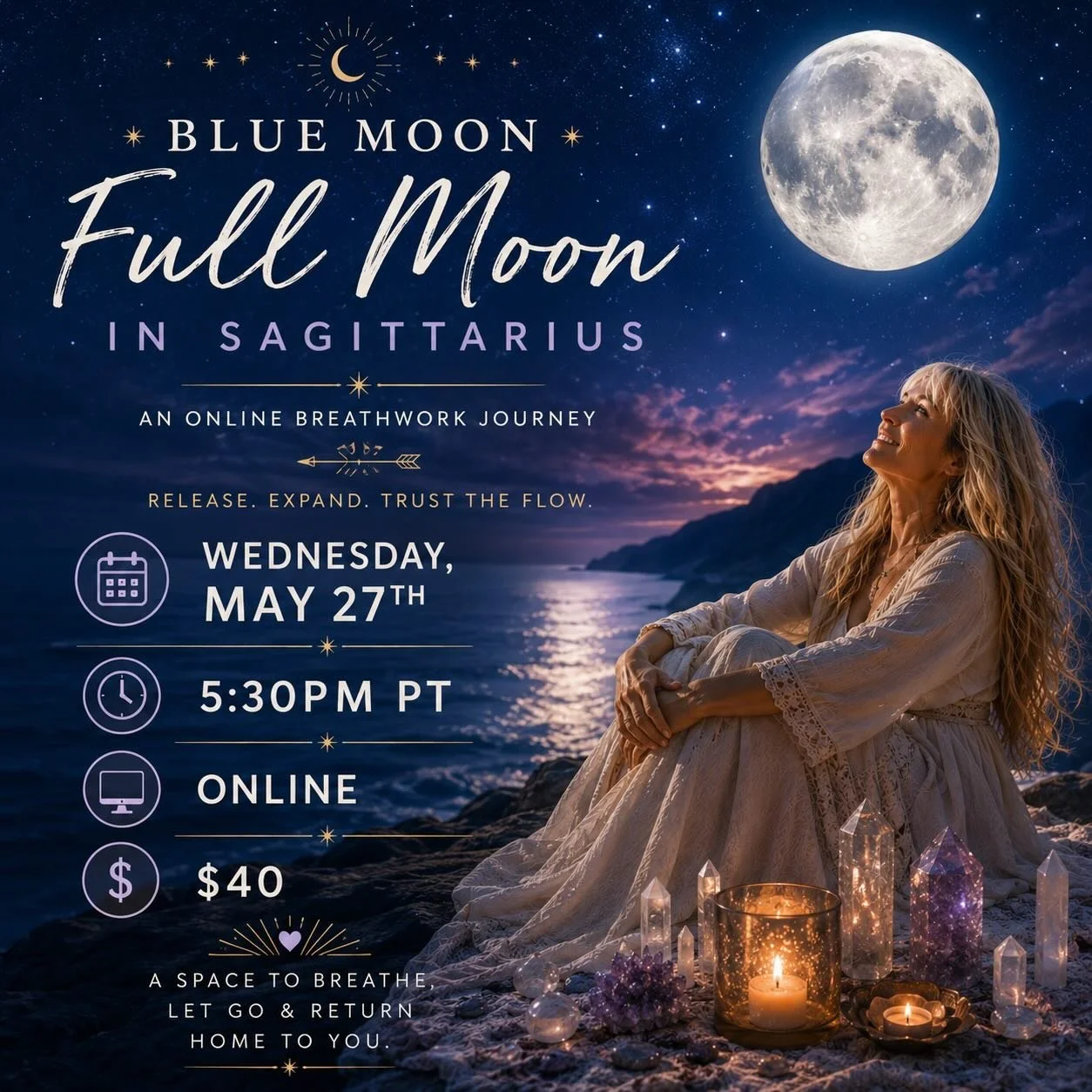 The Full Moon in Sagittarius invites us to expand beyond the stories, fears, and limitations that have kept us small. Under this luminous Blue Moon, we open to truth, freedom, vision, and the deeper wisdom calling us forward.

Breathwork becomes the 