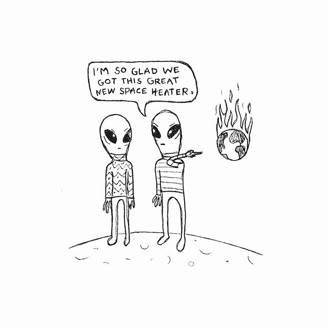 At least the aliens will be warm. 🌏🔥 Sweater wearing extra terrestrials inspired by @nathanwpylestrangeplanet @nathanwpyle Also please go donate to amazonfrontlines.org !! #globalwarming #climatechange #doodlesofinstagram #pun