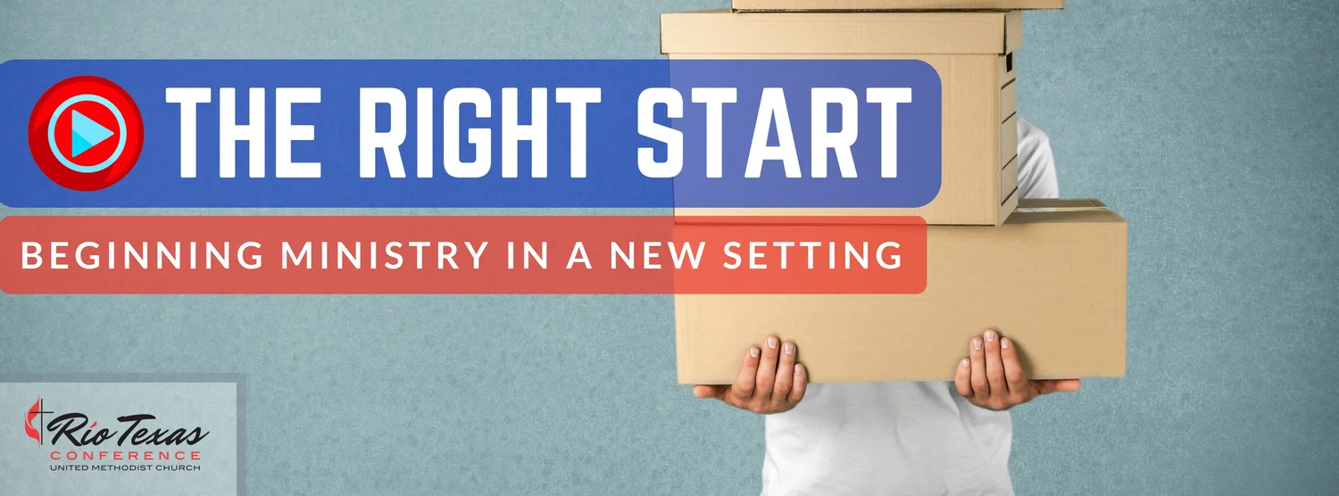 Right Start Examples The Right Start — Rio Texas Annual Conference