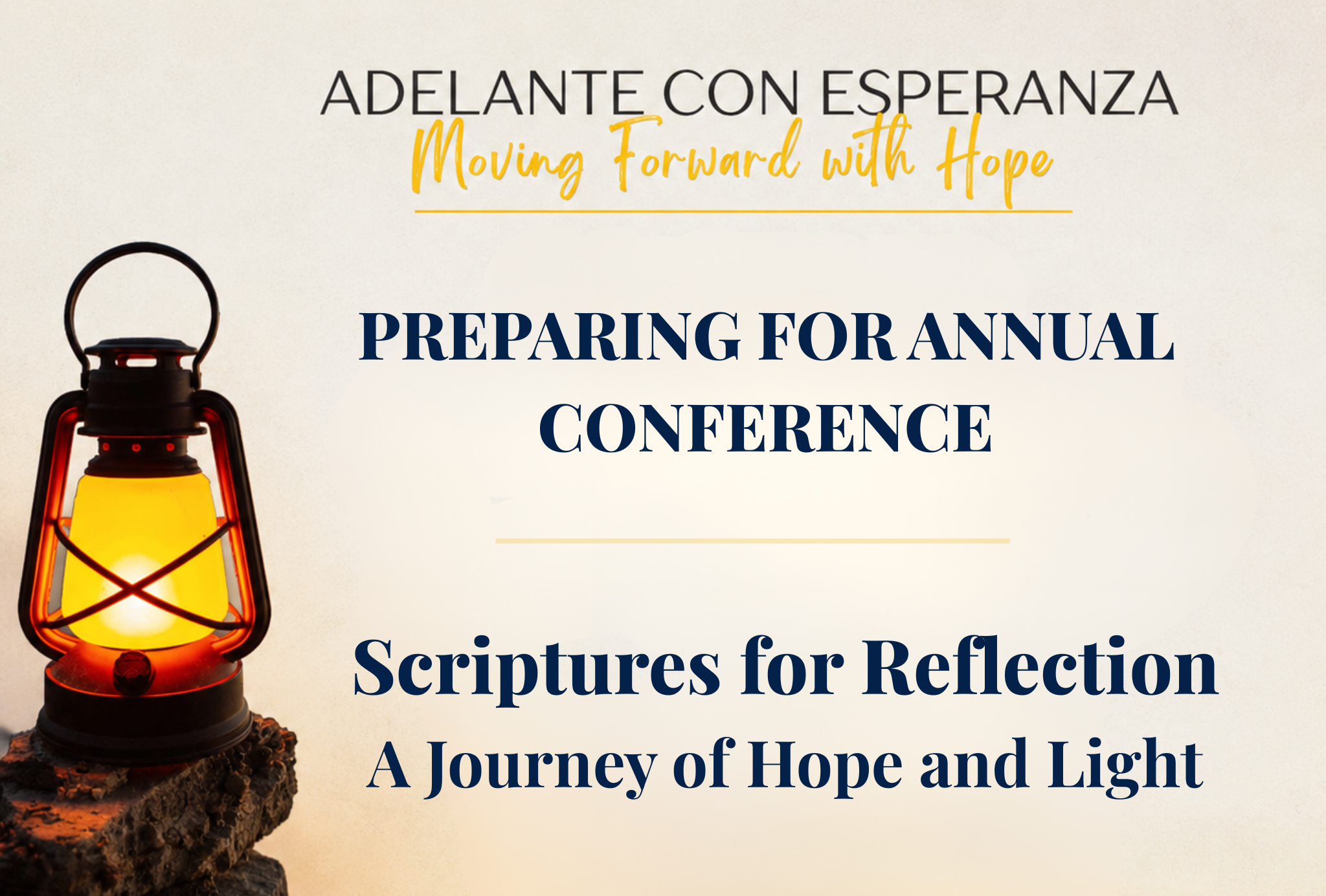 Preparing for Annual Conference: Scriptures for Reflection A Journey of Hope and Light
