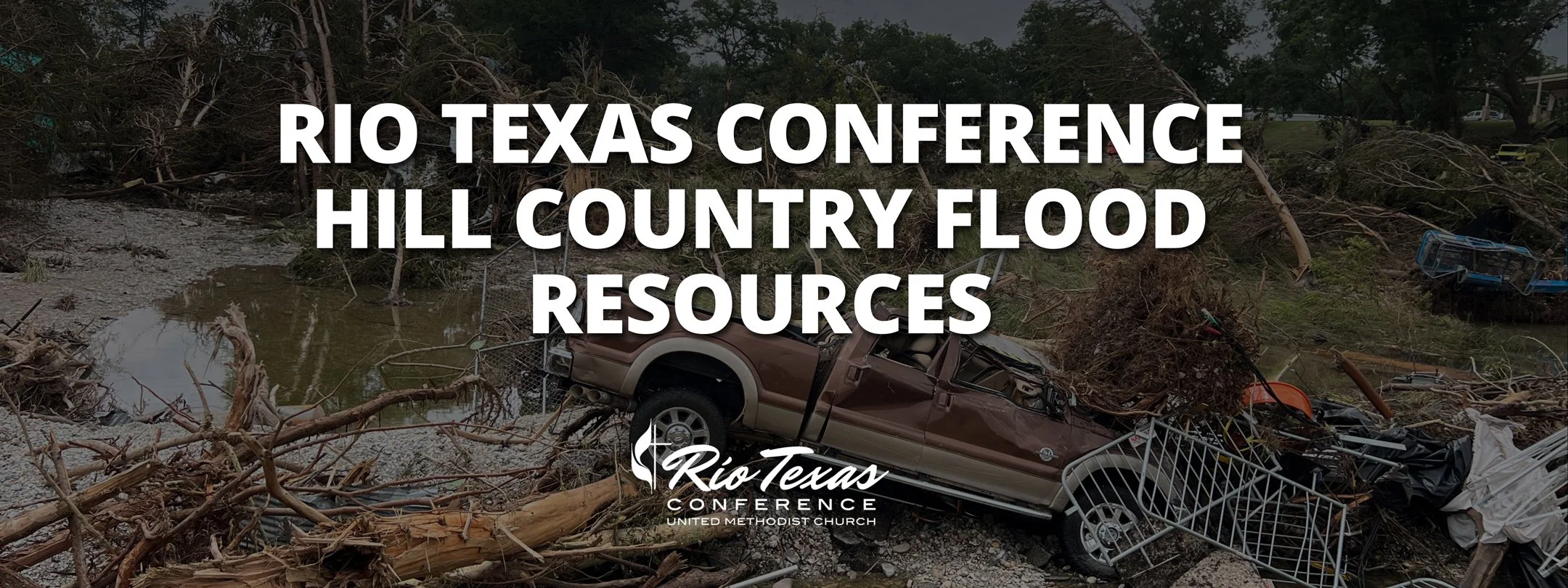 Hill Country Flood — Rio Texas Annual Conference