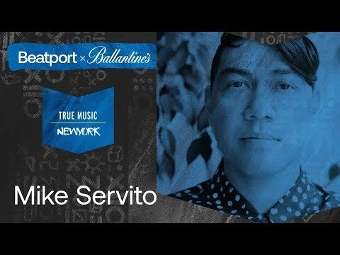 Mike Servito | @Beatport x @Ballantine's True Music: New York
