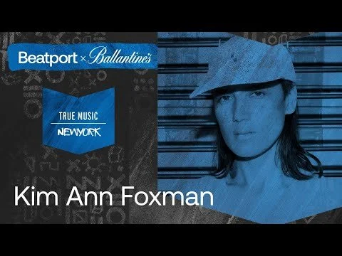 Kim Ann Foxman | @Beatport x @Ballantine's True Music: New York