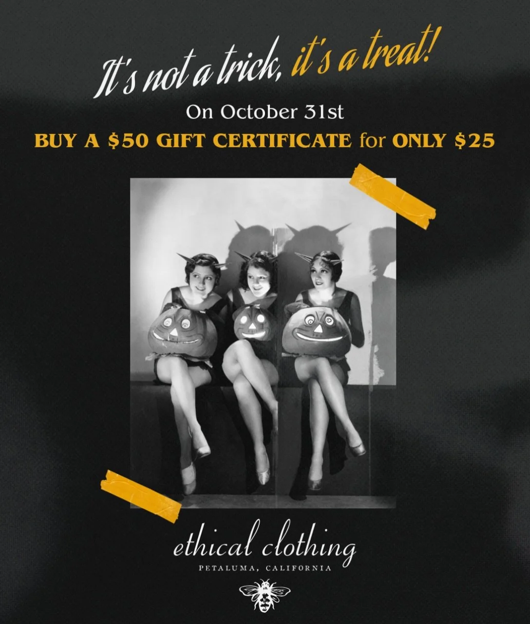 THIS Saturday 10.31.26 
11 am to 4ish pm
It's not a trick, it's a treat!!!
Purchase a $50 gift certificate for only $25!
Limit 2 per customer. 

If you can't make it in person, give us a call at the shop and we can do it for you over the phone 🎃 (70