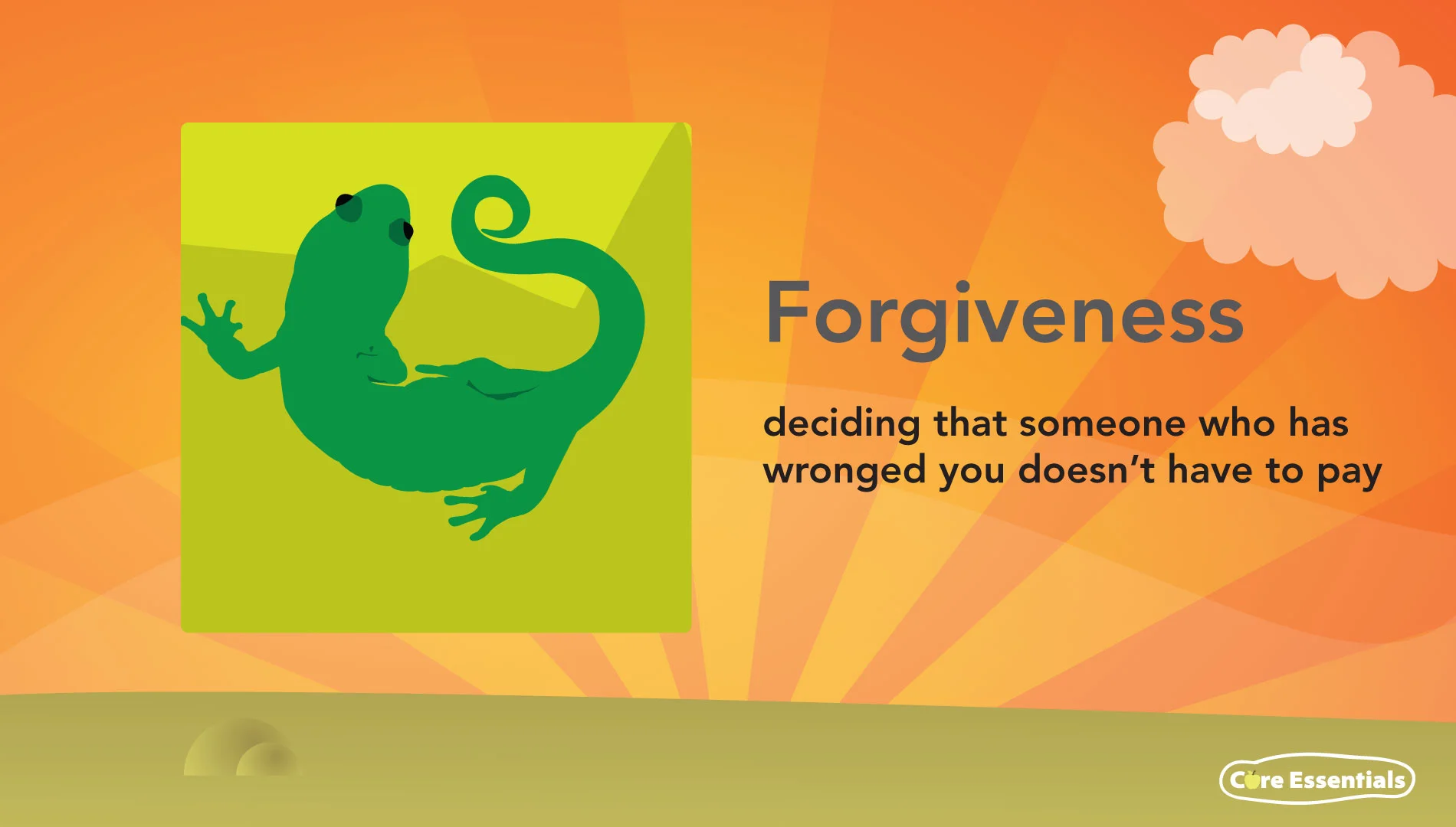 Foregivness is our PBIS/Core Essenstials Value for March!