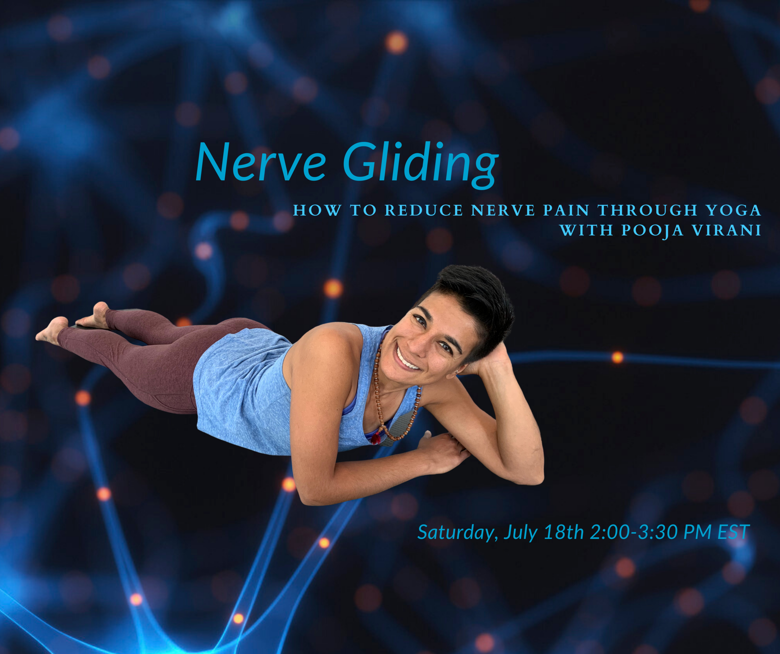 Nerve Gliding: Reducing Nerve Pain through Yoga w/Pooja Virani