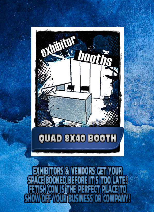 NEW_FetishCon_ExhibitorBooths_LARGE_8x40.jpg