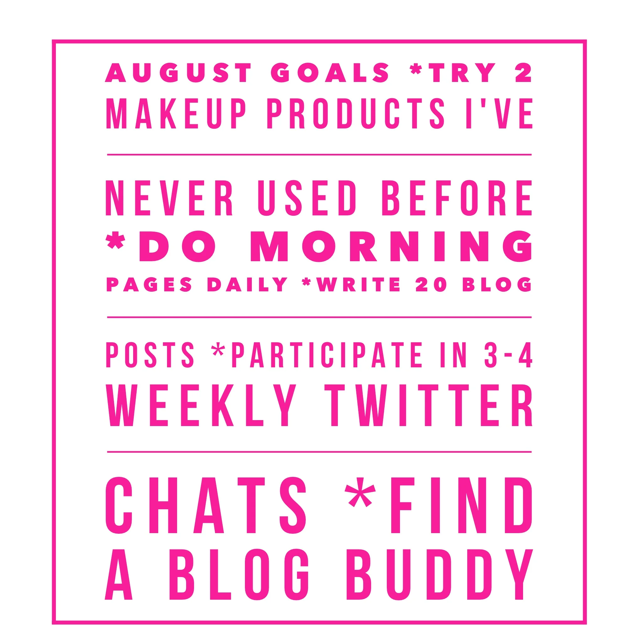 My August goals...😀