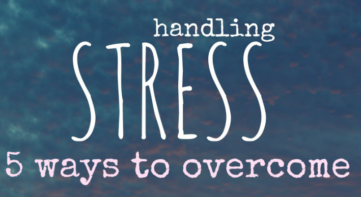 5 Ways To Overcome Stress
