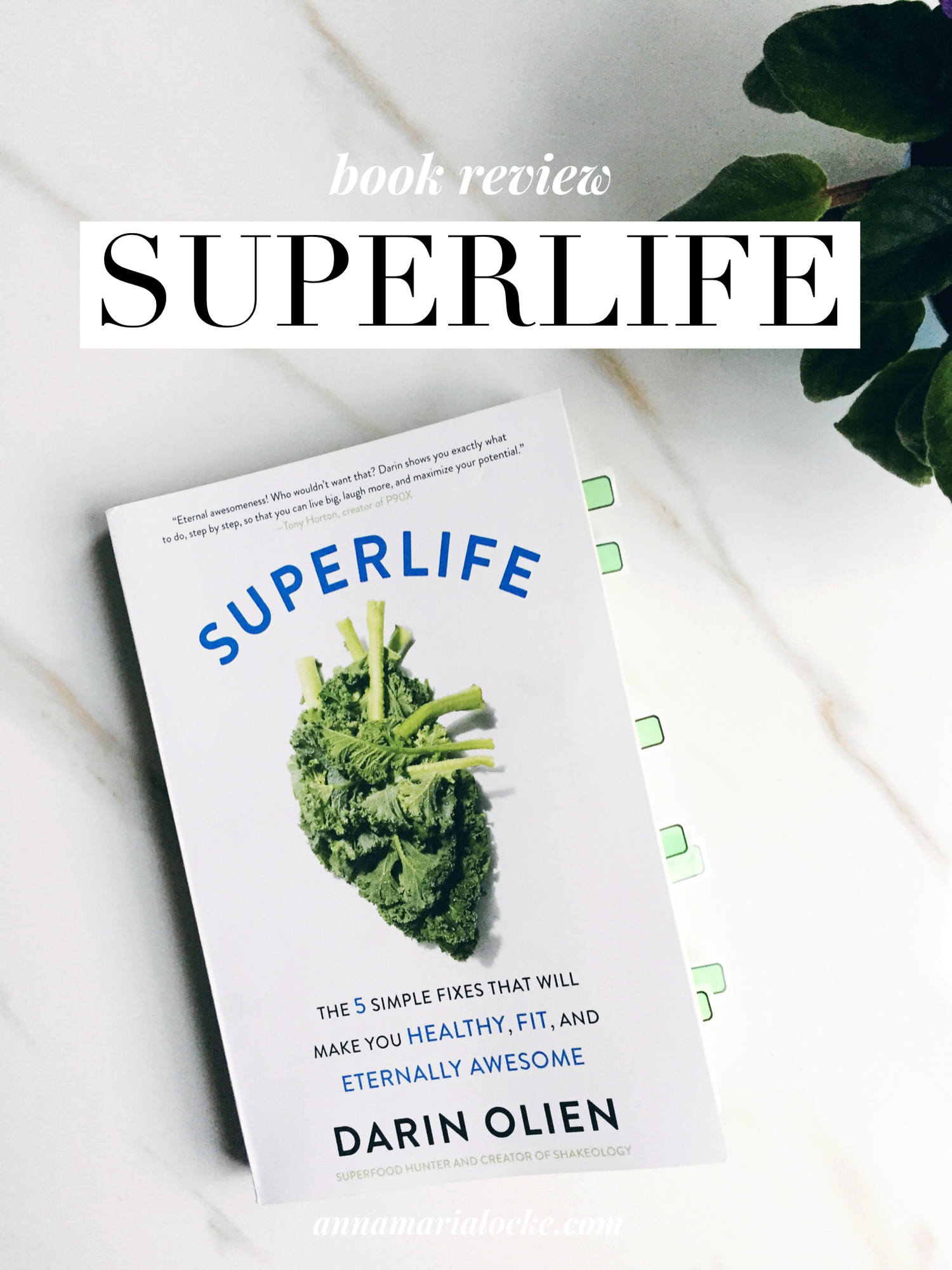 Simple Healthy Habits That Make A Big Difference Superlife Book Review Anna Maria Locke