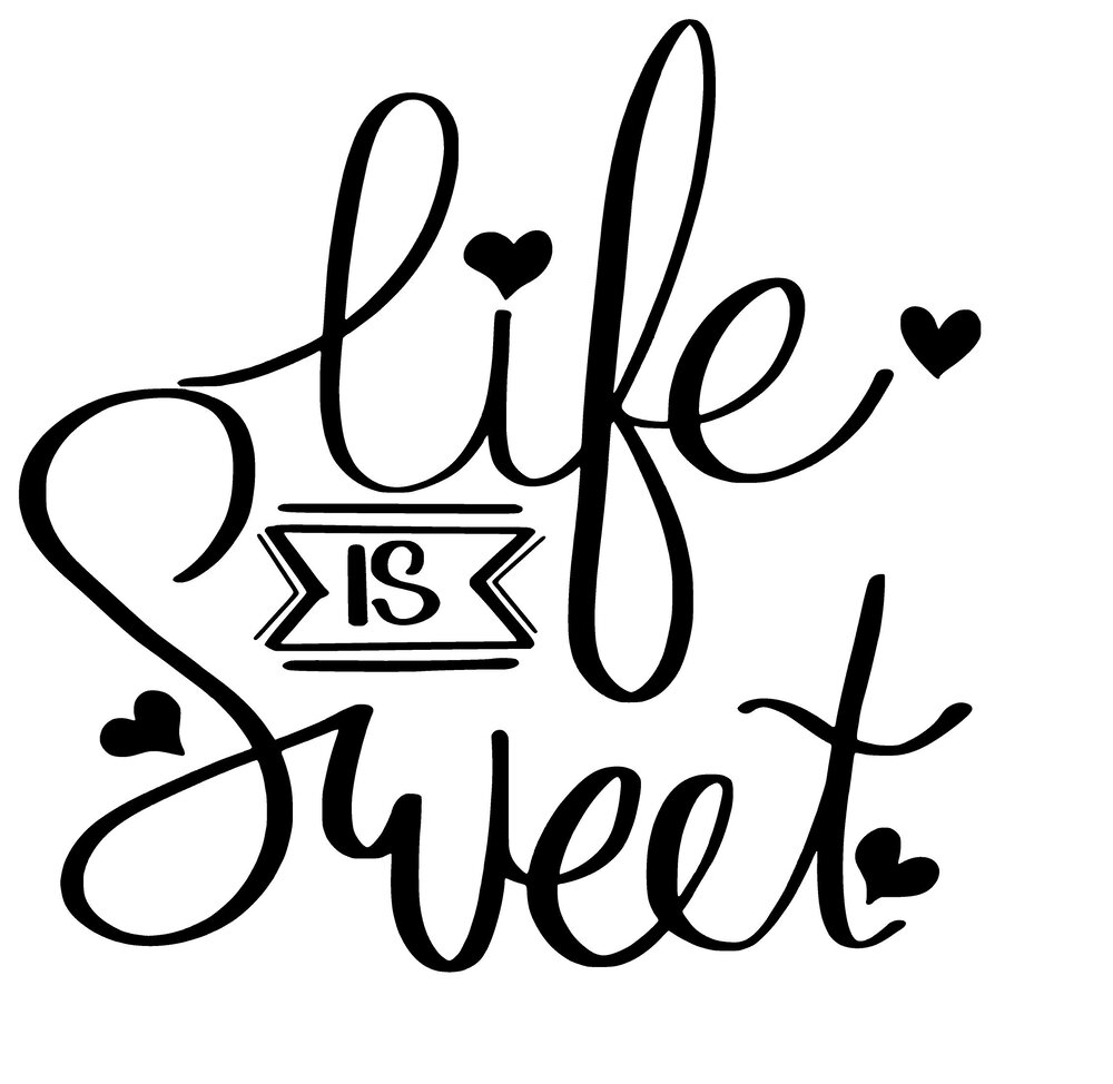Download Life Is Sweet Digital File Png Jpg And Svg Frugal Fashionista By Toni