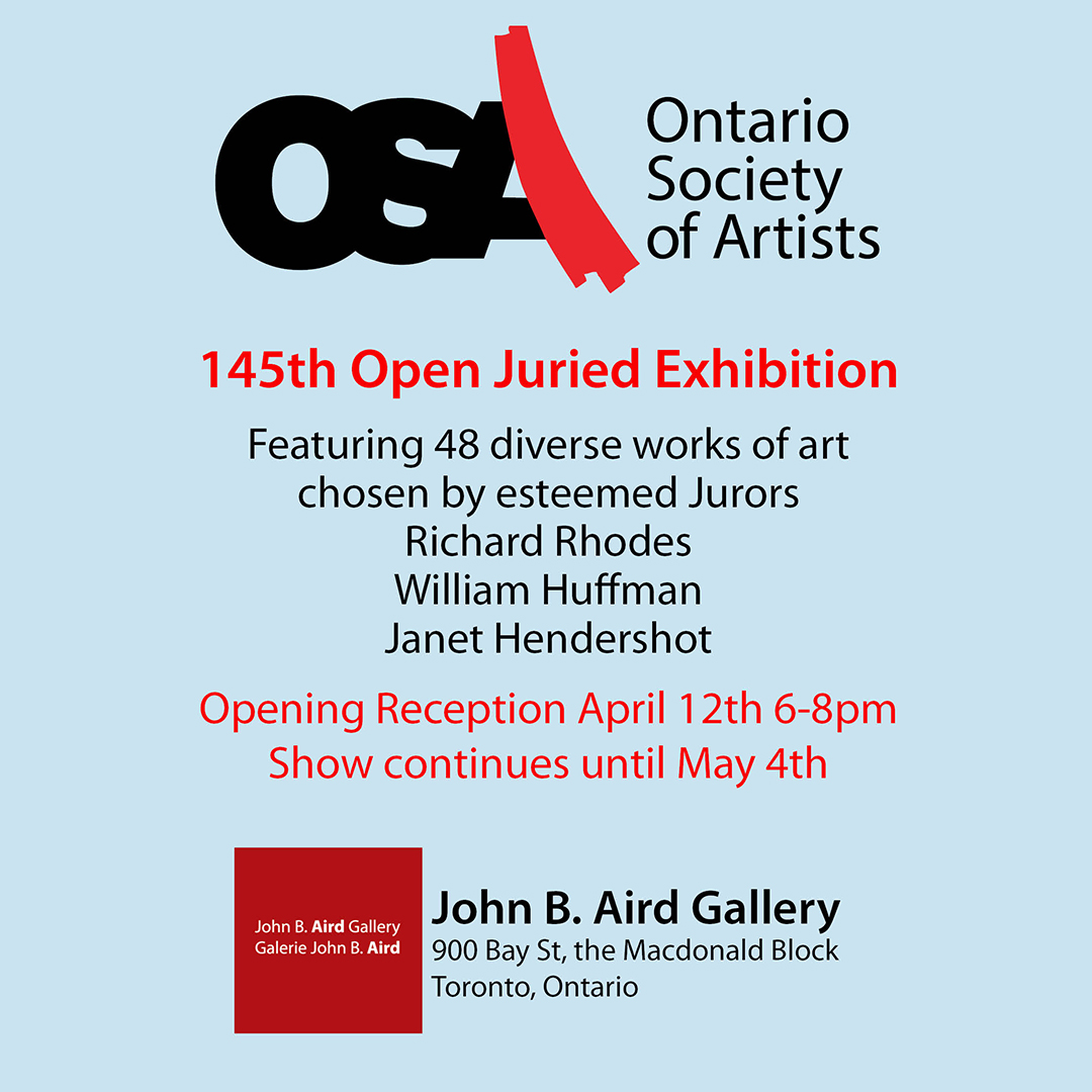 Ontario Society of Artists 145th Annual Juried Exhibition , John B Aird Gallery, Toronto