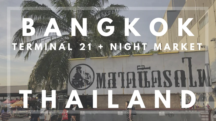 Night Market and Terminal 21 Bangkok Thailand.jpg