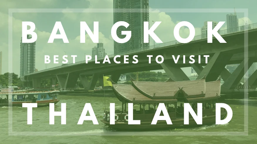 Best places to visit in Bangkok Thailand.jpg
