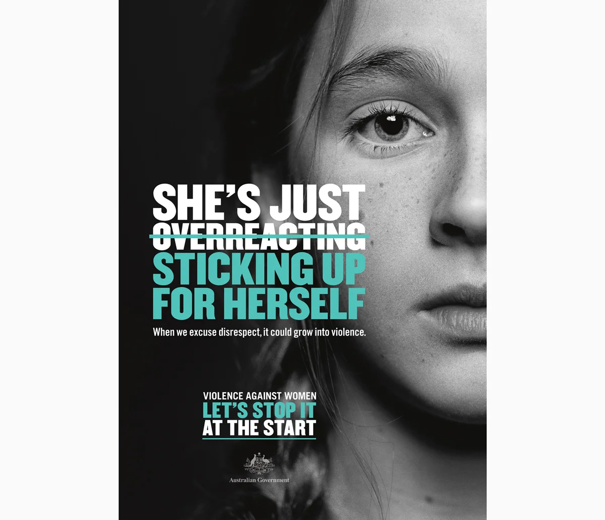 For the second phase of the Violence Against Women campaign, the Australian government wanted parents to realise that what they say in front of children can be misinterpreted in ways that could be excusing disrespect. Creatives: Nadia Ahmad, James Sexton CD: Jen Speirs Photographer: Derek Henderson Director: Steve Rogers