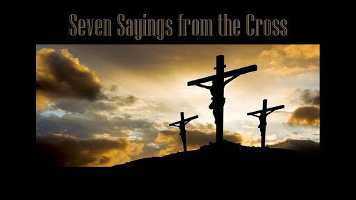 Seven Sayings from the Cross