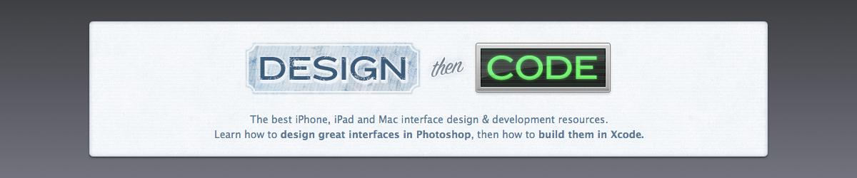 Mike Rundle's "Design then Code."