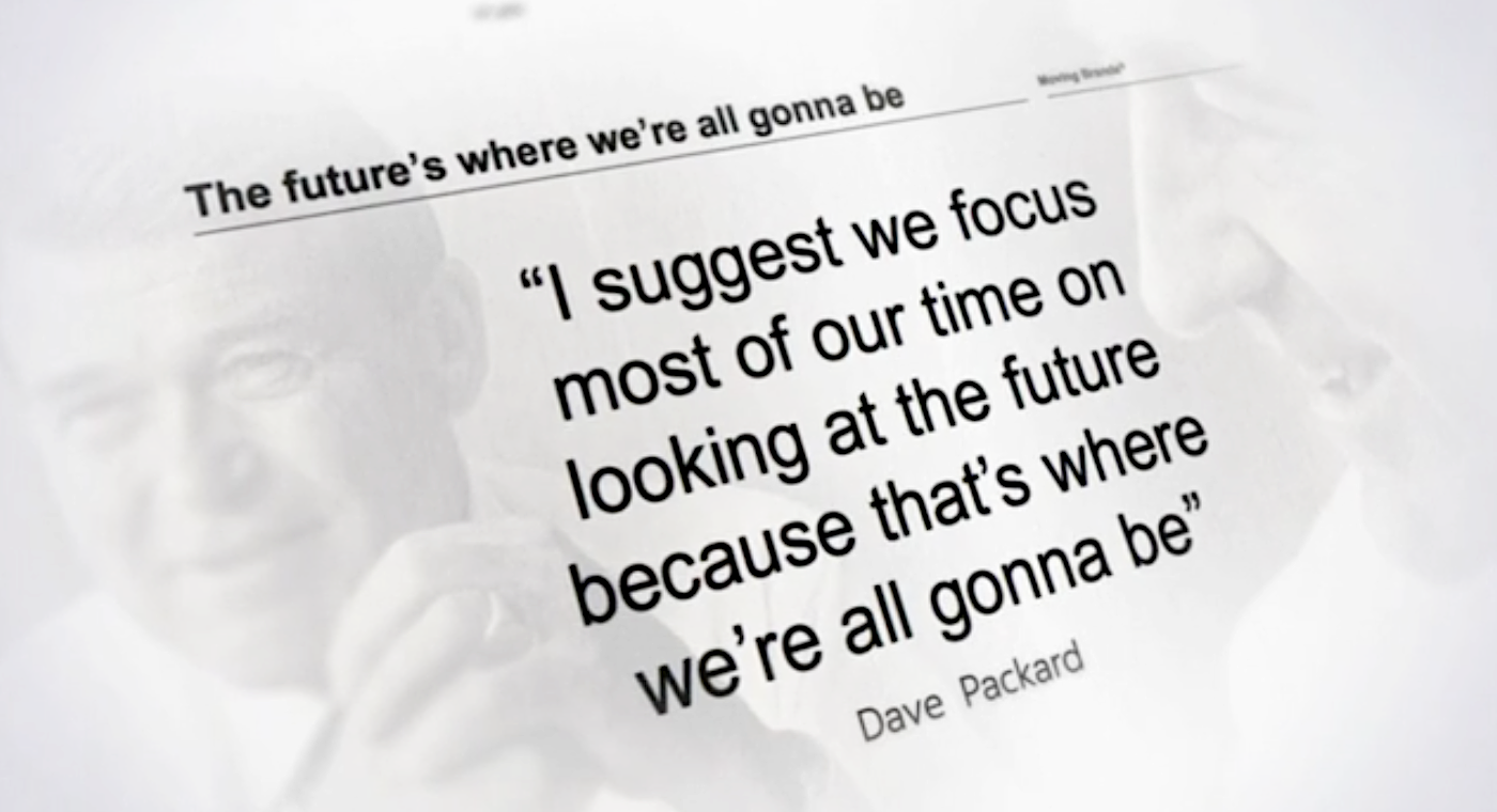 Dave Packard on what to spend your time doing.