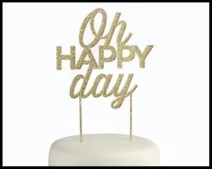 28277GD-oh-happy-day-glitter-cake-topper-ka-m.jpg