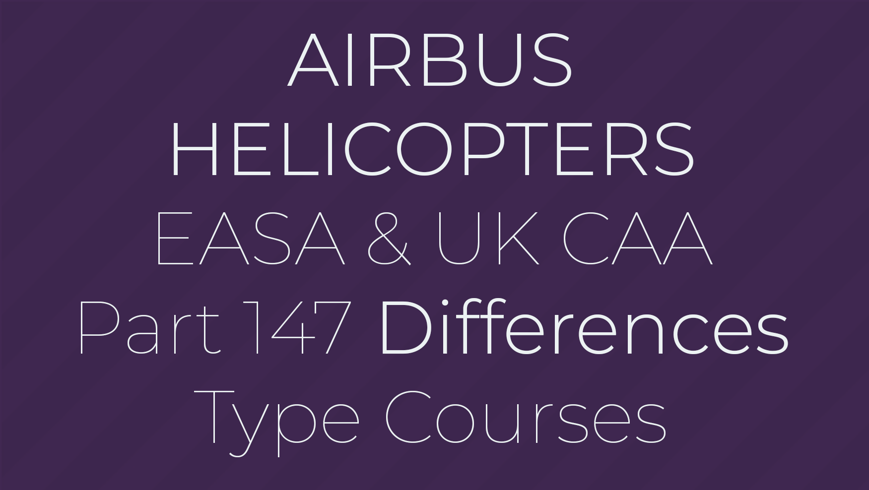 Airbus Helicopters Part 47 Differences Type Courses