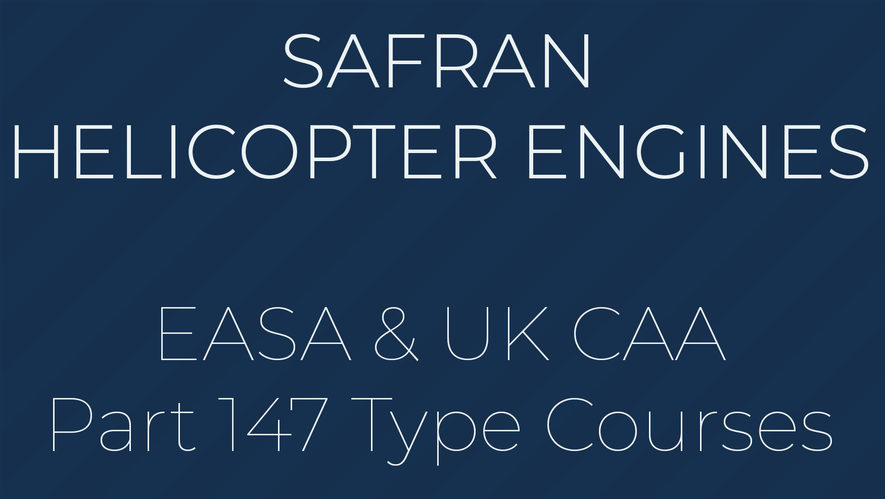 Safran Helicopter Engines Part 147 Type Courses