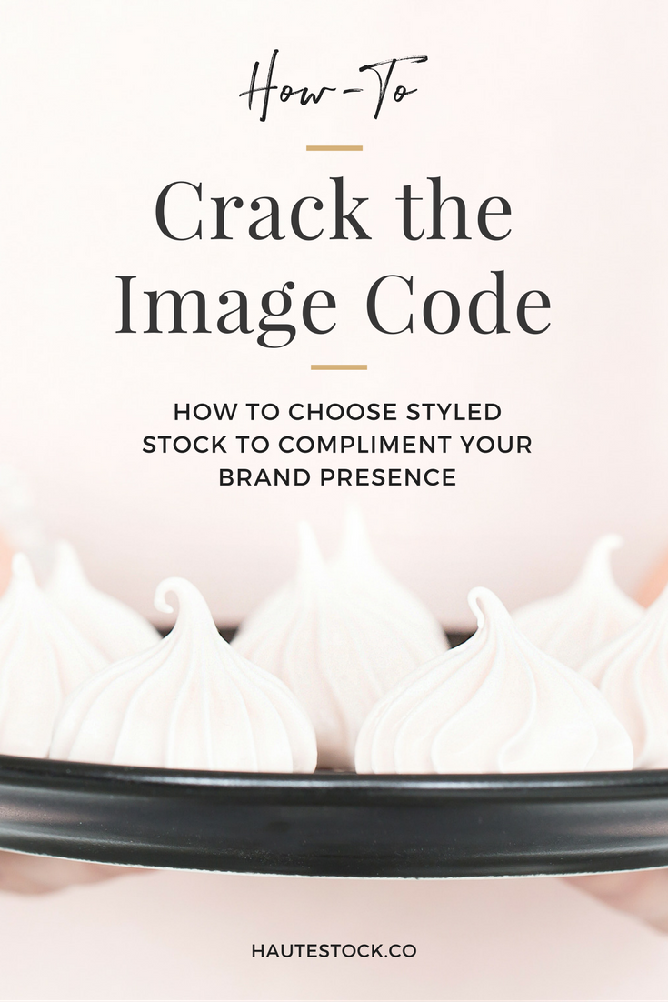Haute Stock's How-to choose styled stock to compliment your brand presence! Click to read more.