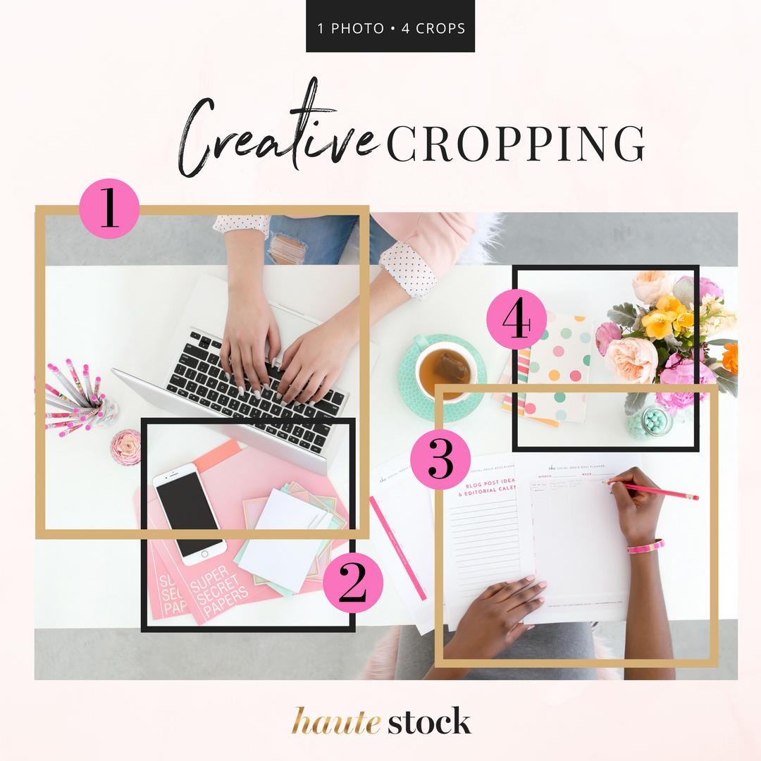 How to creatively crop Haute Stock photos to create variety in composition while maintaining a cohesive look for your brand! Click to read the full article!