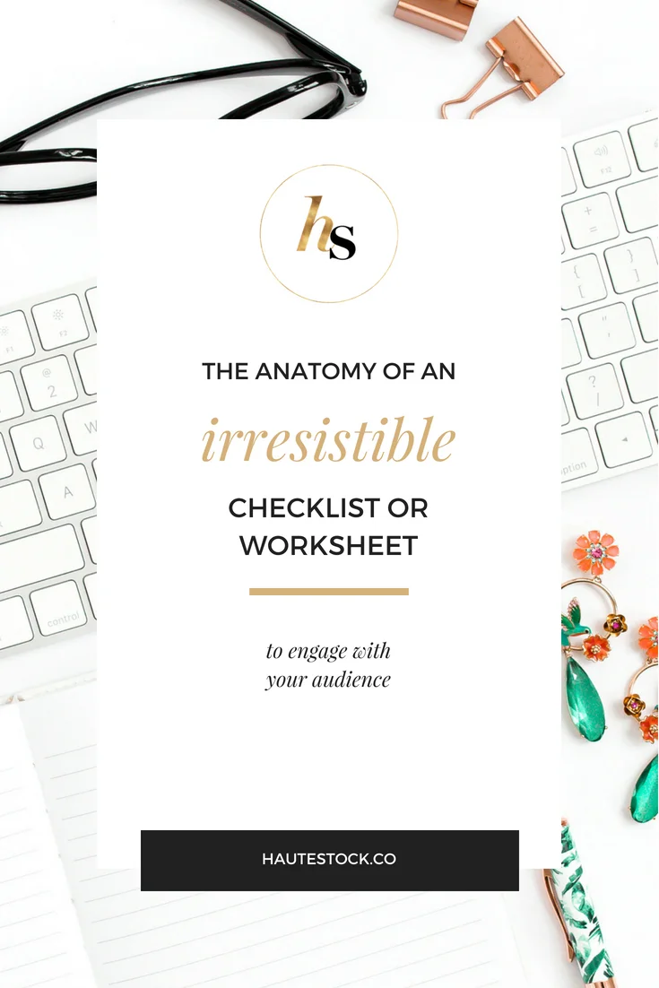 The Anatomy of an Irresistible Checklist or Worksheet — Haute Stock