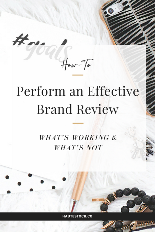 How To: Do a Brand Review Guide and Keep Your Brand Looking Haute 