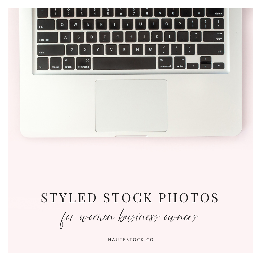 Sign up for free styled stock photos for women business owners from Haute Stock!