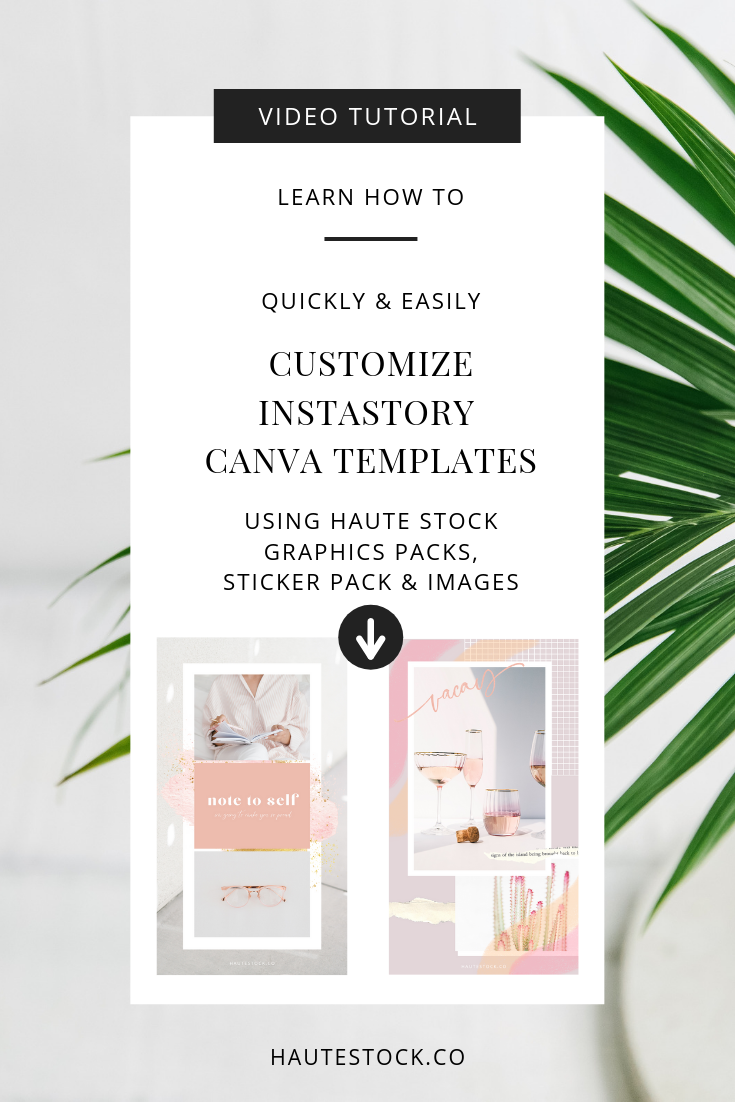 How To Customize Canva Instastories Templates Haute Stock Styled Stock Photography