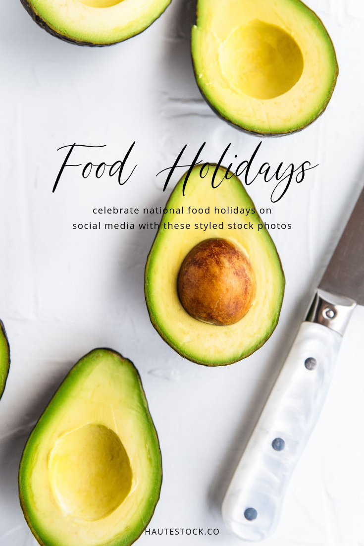 Celebrate national food holidays in 2019 with beautiful styled stock photos from Haute Stock. Post national food holidays on social media like Instagram and Facebook. Available exclusively for Haute Stock members.