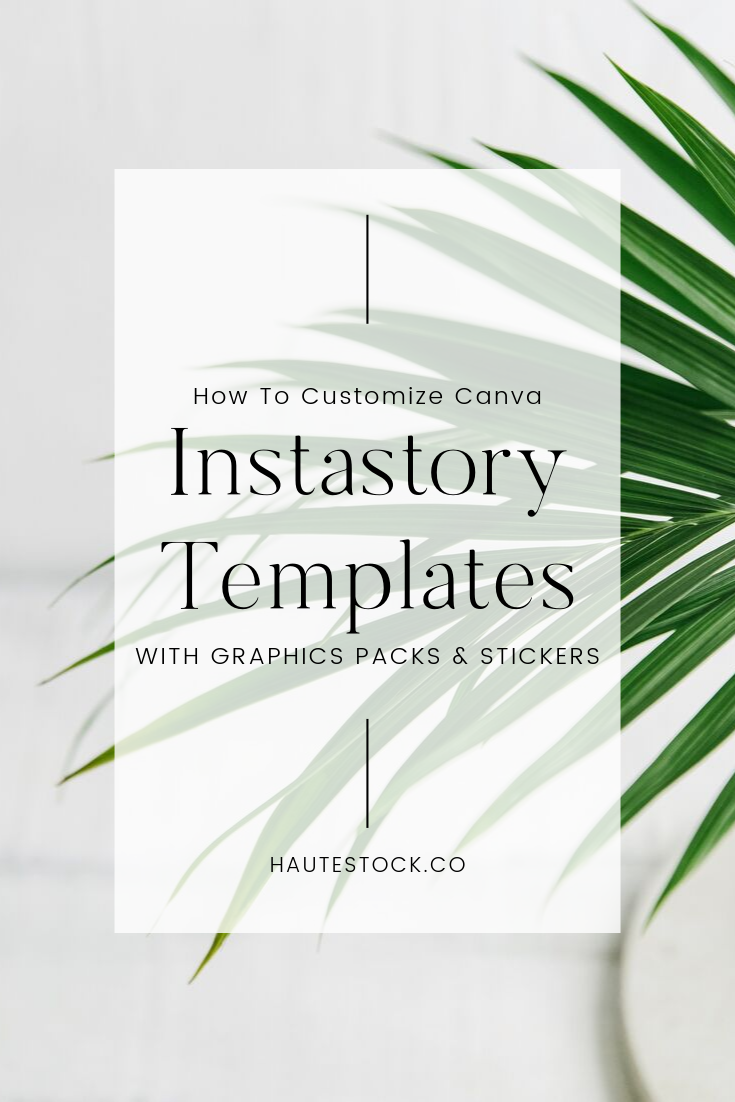 How to Customize Canva InstaStories Templates