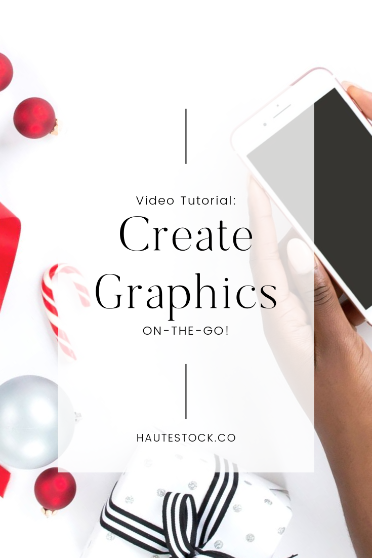 Video Tutorial: Create Graphics on the Go! 