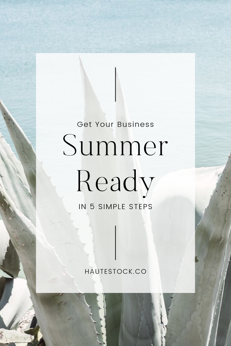 Get Your Business Summer Ready in 5 Easy Steps
