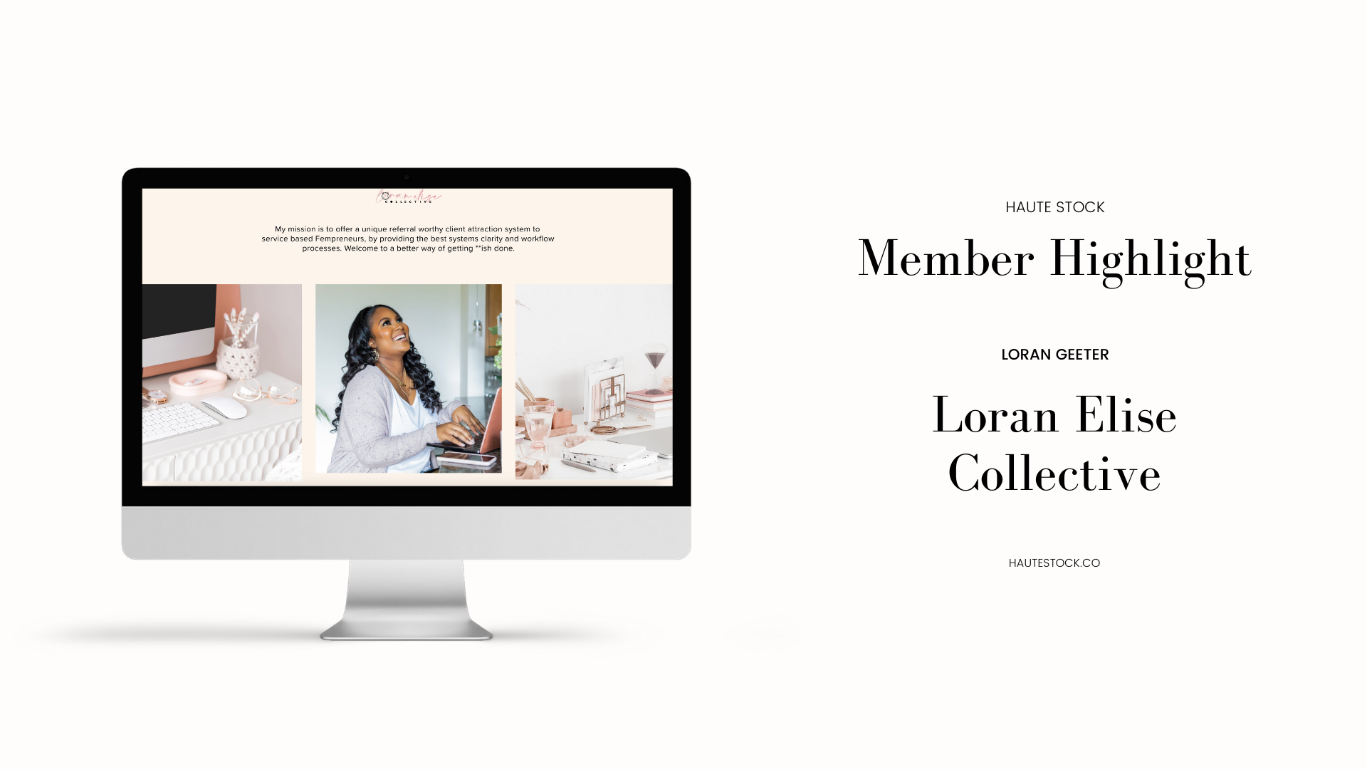 Meet Loran Geeter, of Loran Elise Collective, in Haute Stock's newest Member Highlight!