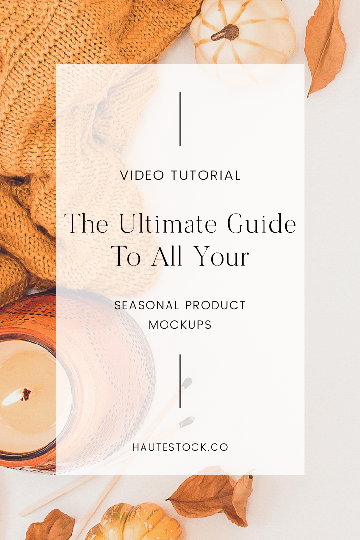 Have your clients falling for your products, events and promotions with Haute Stock's ultimate guide to all your seasonal product mockups. To learn how to create your own - click here to watch the video tutorial!