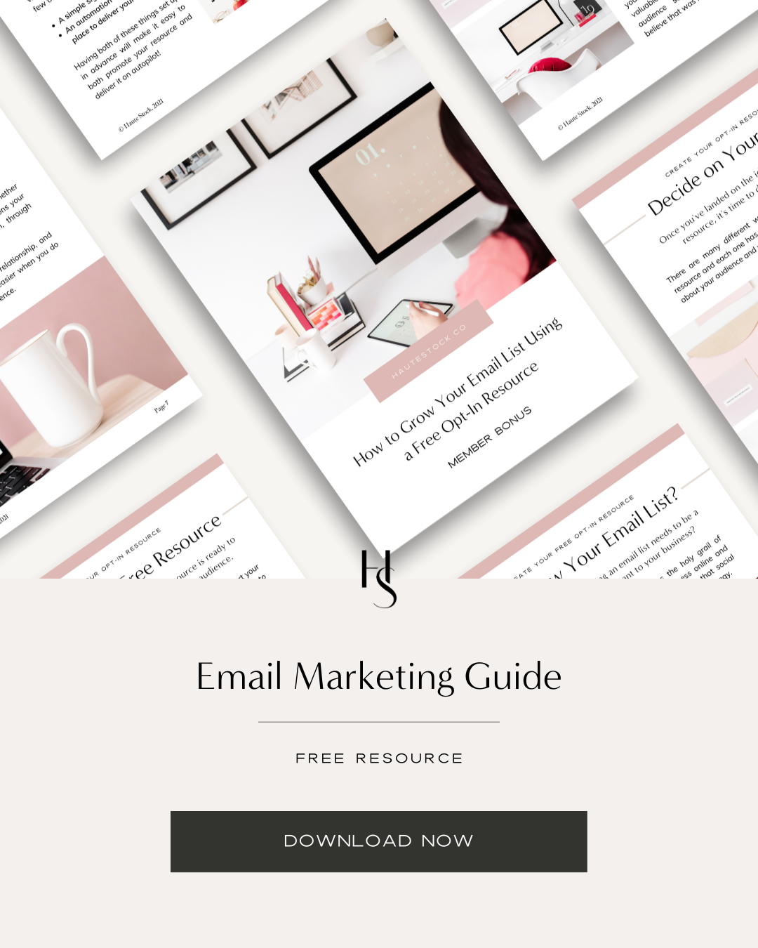 Free Email Marketing Guide from Haute Stock. Learn how to start and grow your email list by offering a free opt-in resource. Click to download the free guide now!