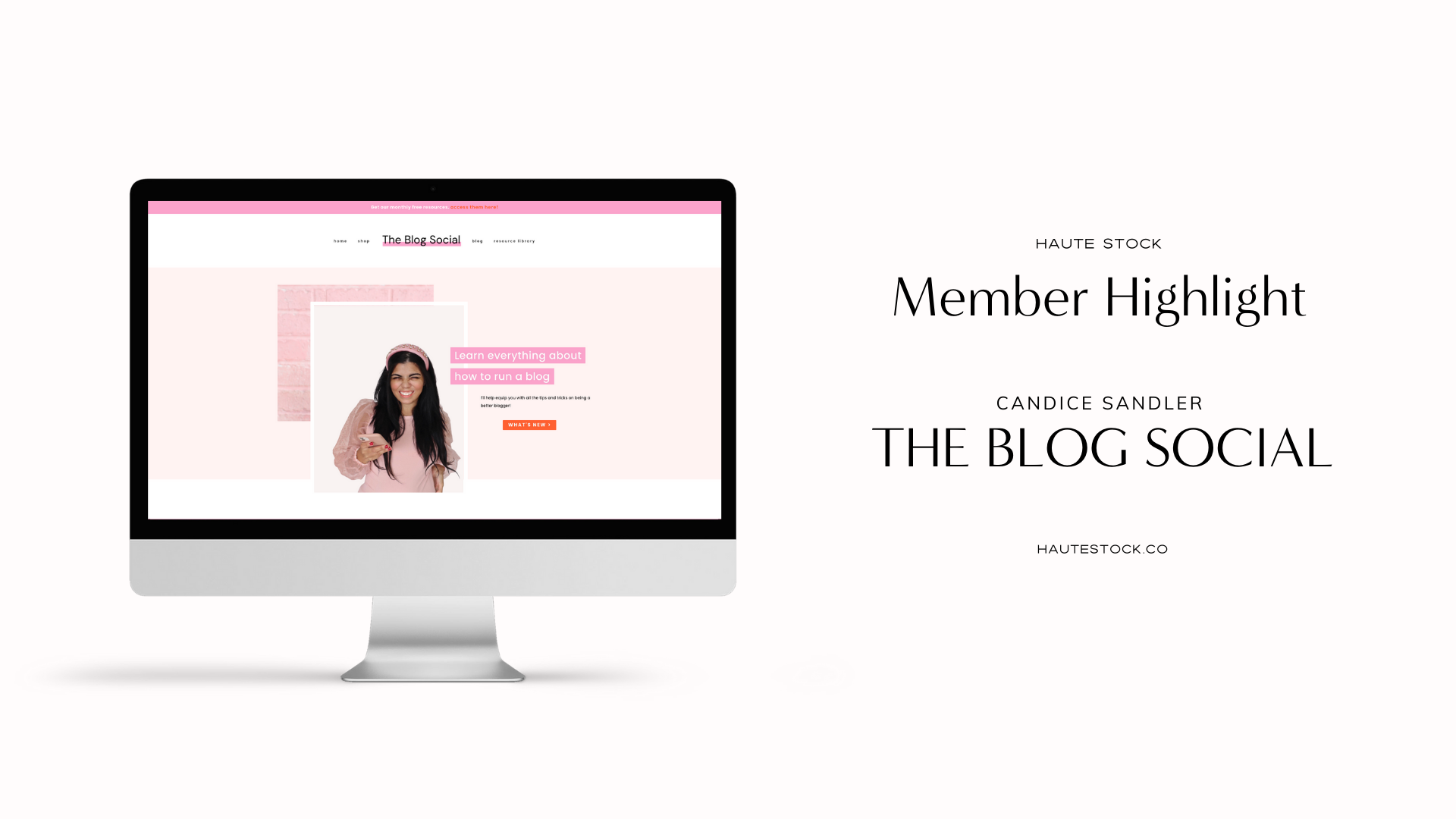 Meet Candice, Founder of The Blog Social, in this Haute Stock Member Feature!