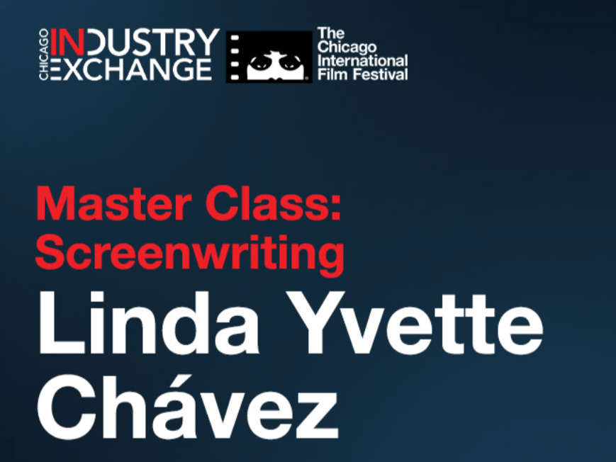 Screenwriting Master Class with Linda Yvette Chávez