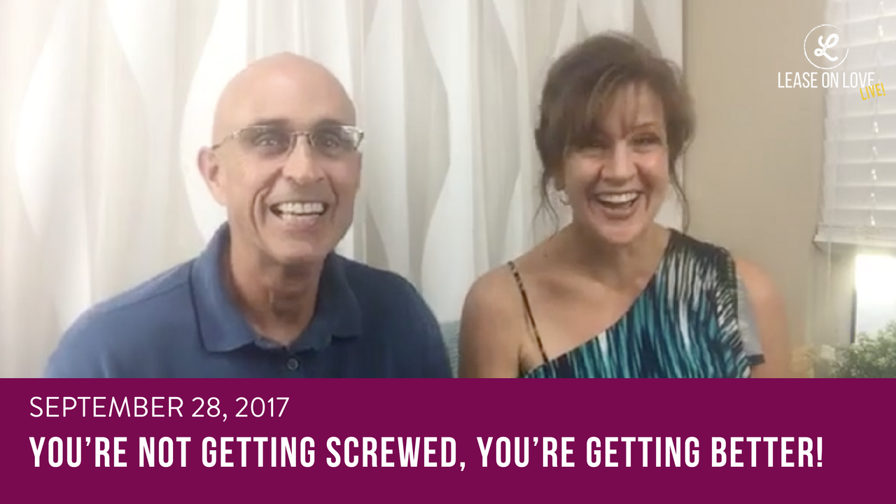 September 28, 2017 - You’re not getting screwed, you’re getting better!