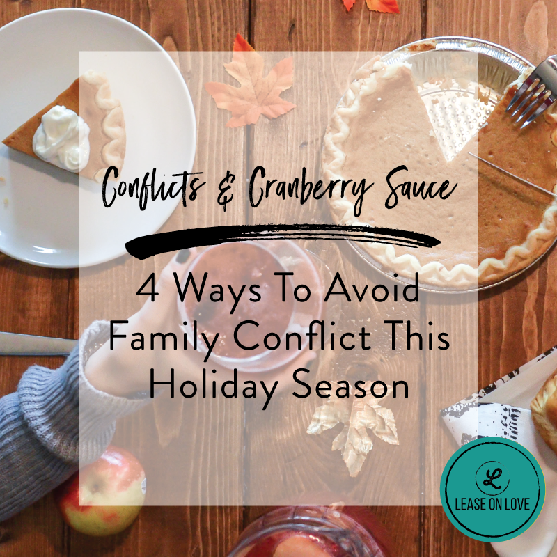 4 Ways To Avoid Family Conflict This Holiday Season