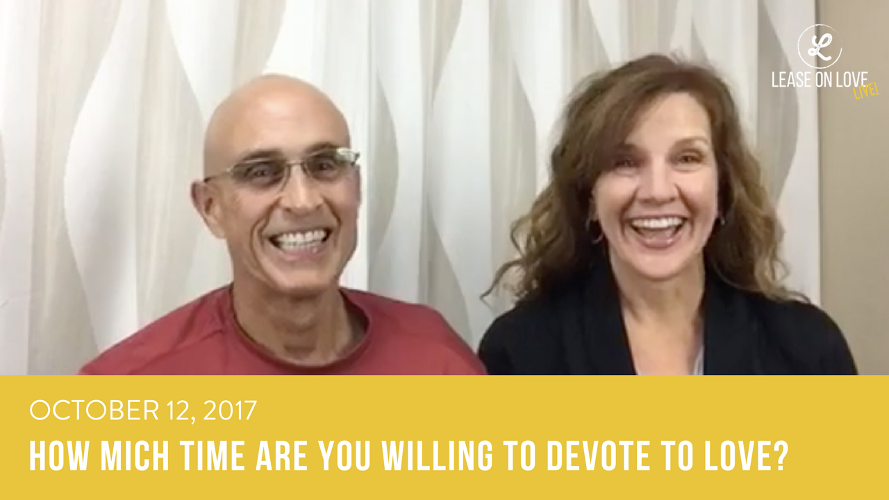 October 12, 2017: How Much Time Are You Willing To Devote To Love?