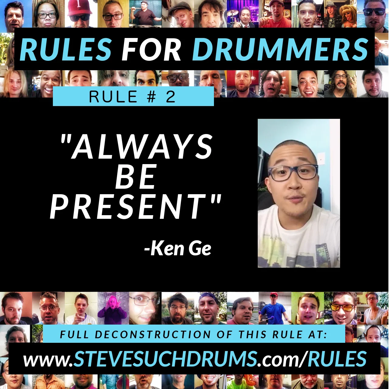 RULE 2: Always Be Present
