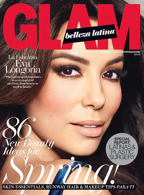 Glam Belleza Latina Magazine - Eva Longoria