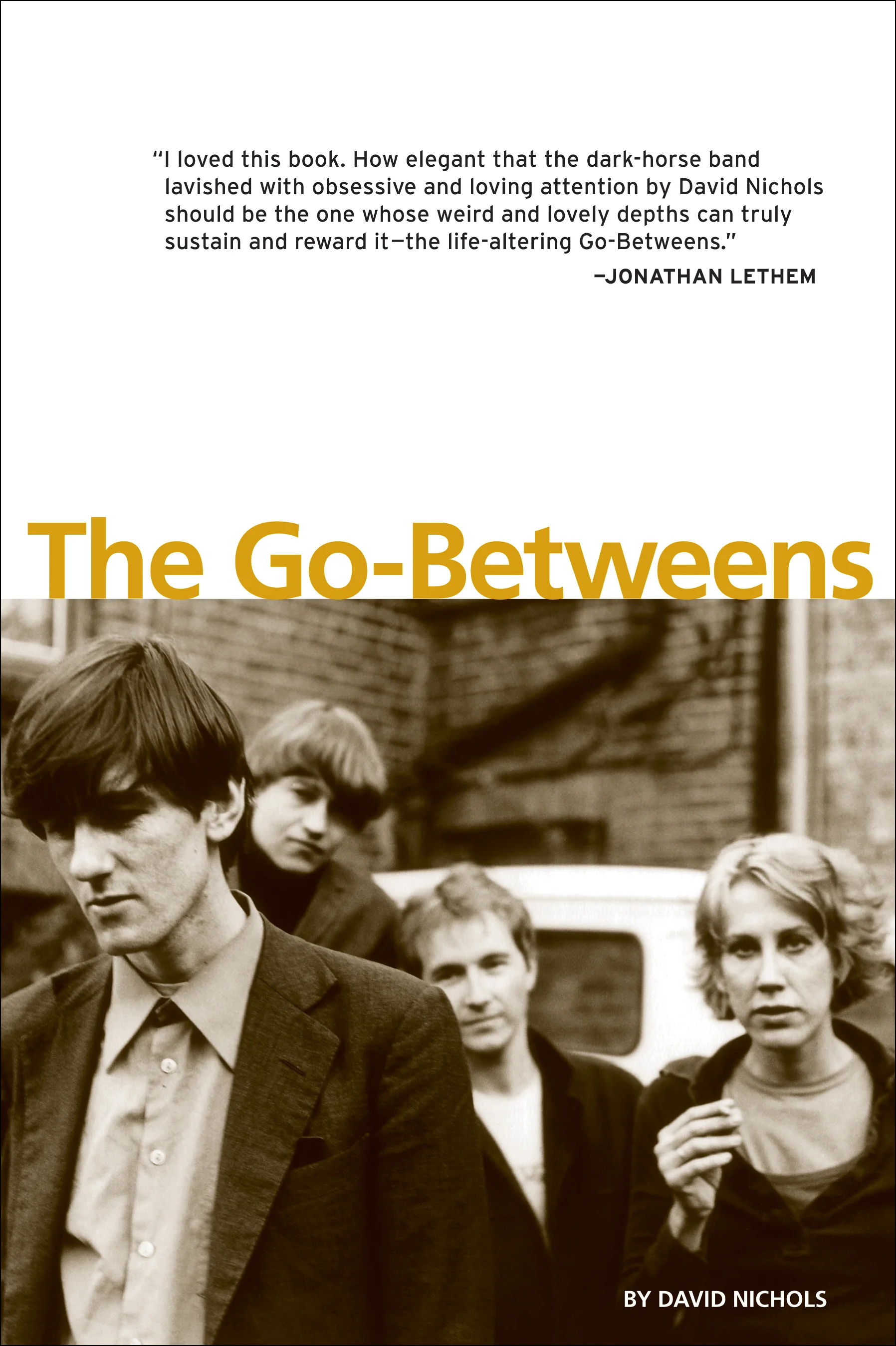 DAVID NICHOLS The Go-Betweens