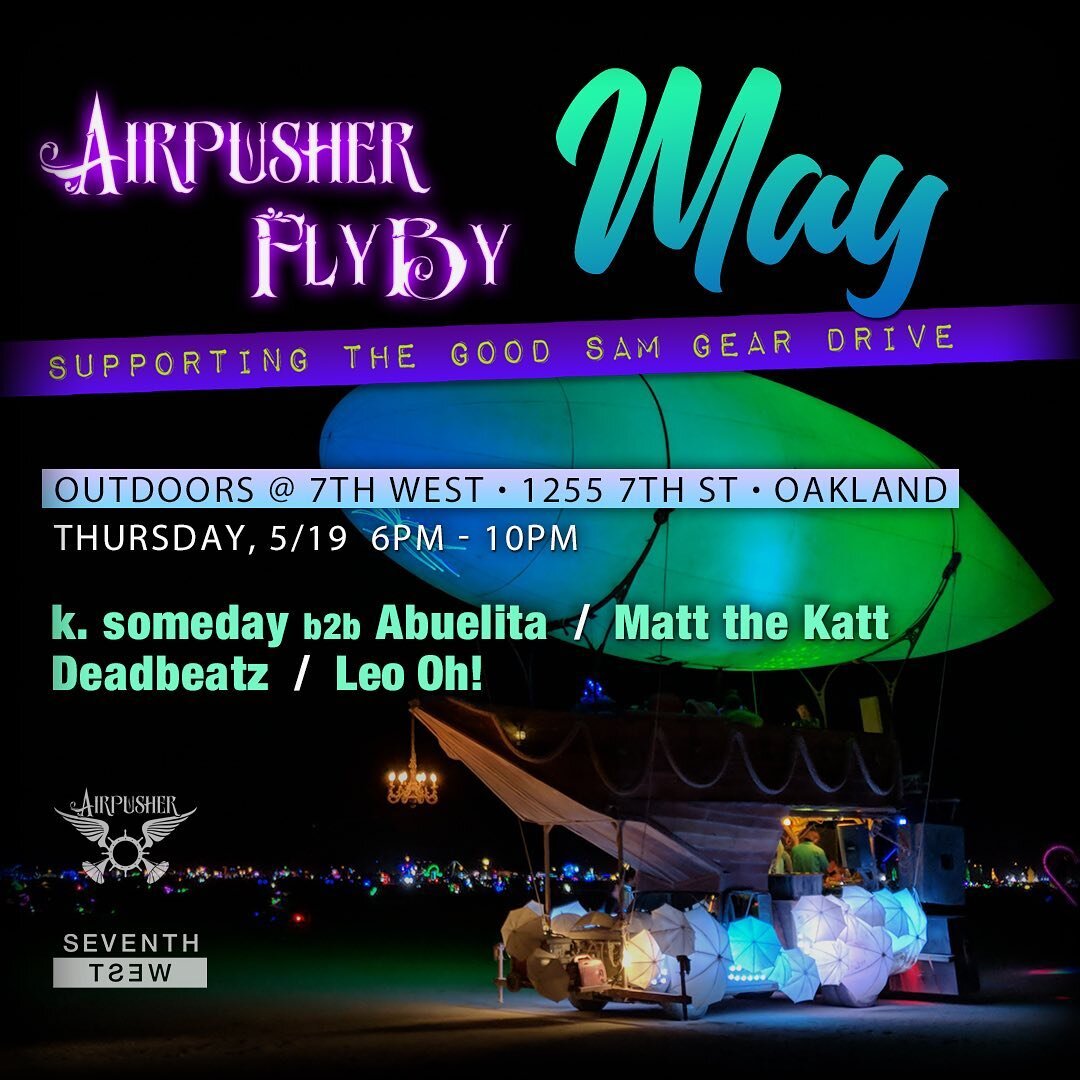 &gt;&gt;&gt; The summer kick-off is in high gear this month and Airpusher's FlyBy is BACK and ready to keep the beats and summer vibes flowing!! We are once again supporting the GOOD SAM GEAR DRIVE (details below) - so look for some old camping/outdo
